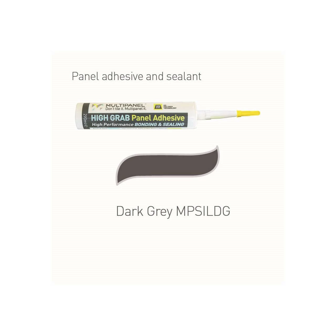 Multipanel High Grab Adhesive & Sealant 290ml Dark Grey 3 Multipanel High Grab Adhesive & Sealant 290ml Dark Grey